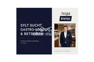 Geschäftslokal mieten in 25980 Sylt, Gastronomie zu verpachten - Betreiber für attraktive Top-Lage gesucht - Provisionsfrei !