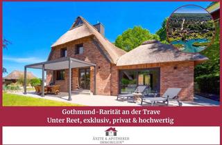 Haus kaufen in 23568 St. Gertrud, Gothmund-Rarität an der TraveUnter Reet, exklusiv, privat & hochwertig saniert