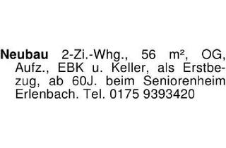 Wohnung mieten in 74235 Erlenbach, Neubau 2-Zi.-Whg., 56 m², OG, Aufz., EBK u. Keller, als Erstbezu