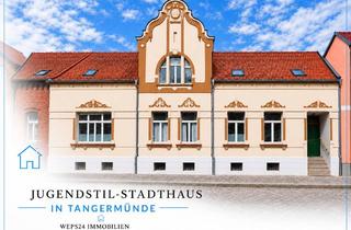 Haus kaufen in Friedrich-Ebert-Straße 97, 39590 Tangermünde, Ein Haus mit Geschichte – ein Zuhause mit Zukunft: Jugendstil-Stadthaus in Tangermünde