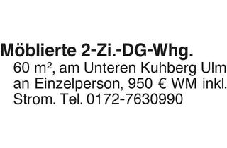 Wohnung mieten in 89077 Ulm, Möblierte 2-Zi.-DG-Whg.