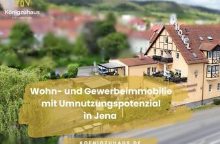 Gewerbeimmobilie kaufen in 07745 Winzerla, * Wohn- und Gewerbeimmobilie mit Umnutzungspotenzial in Jena *