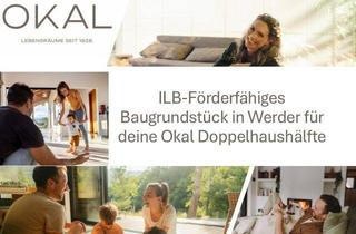 Grundstück zu kaufen in 14542 Werder (Havel), ILB-Förderung nutzen - und hier deine OKAL-Doppelhaushälfte bauen!