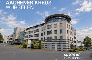 Büro zu mieten in 52146 Würselen, AACHENER KREUZ | ca. 270 m² Bürofläche | verkehrsgünstiger Gewerbestandort