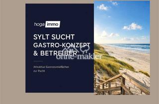 Gastronomiebetrieb mieten in 25980 Sylt, Gastronomie zu verpachten - Betreiber für attraktive Top-Lage gesucht - Provisionsfrei !