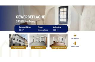 Gewerbeimmobilie mieten in 09599 Freiberg, Historisches Ambiente trifft flexible Gewerbefläche – ca. 60 m² Nutzfläche