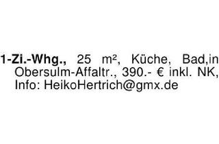Wohnung mieten in 74182 Obersulm, 1-Zi.-Whg., 25 m², Küche, Bad,in Obersulm-Affaltr., 390.- € inkl