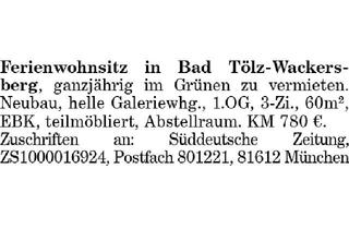 Wohnung mieten in 83646 Wackersberg, Ferienwohnsitz in Bad Tölz