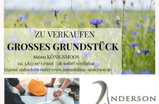 Anlageobjekt in 86669 Königsmoos, Für Investoren oder Baulandentwickler: großes Bauerwartungsland in ländlicher Lage