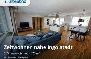 Immobilie mieten in Ludwigstraße, 85098 Großmehring, 5-Zimmerwohnung Nähe Ingolstadt für Zeitwohnen ab 1 Monat