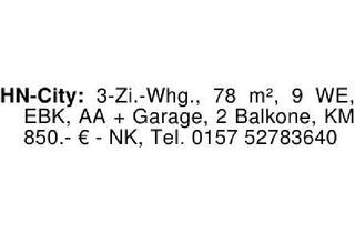 Wohnung mieten in 74072 Heilbronn, HN-City: 3-Zi.-Whg., 78 m², 9 WE, EBK, AA + Garage, 2 Balkone, K