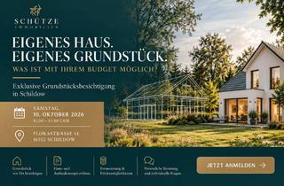 Grundstück zu kaufen in Florastraße 14, 16552 Schildow, 10.10.2026 11:00 Uhr - Exklusives Bauträger-Besichtigungsevent