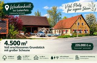 Immobilie kaufen in Weidenhüll Bei Leienfels, 91278 Pottenstein, 4.500 m² Anwesen mit großer Scheune & Bauernhaus – voll erschlossen