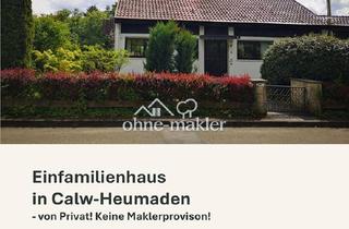 Einfamilienhaus kaufen in 75365 Calw, Einfamilienhaus in Calw-Heumaden Ein gepflegtes Zuhause mit großem Garten in ruhiger Lage