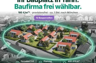 Grundstück zu kaufen in 84367 Tann, Baugrundstück mit vorhandener Eingabeplanung in Tann